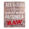 Raw Good Stories Sign